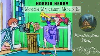 Horrid Henry | Moody Margaret Moves In | Read along with me | Story Reading | Mountain Home Stories