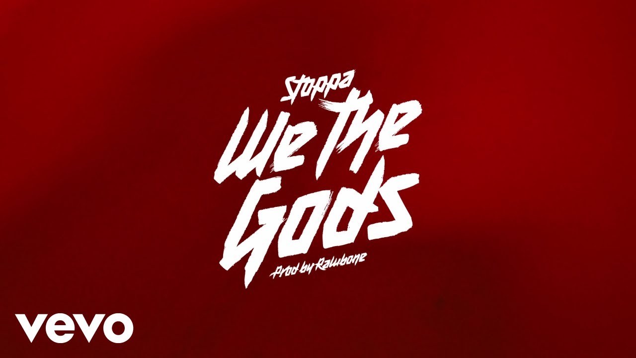 Stoppa - We The Gods
