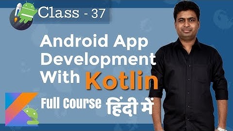 Class 37 - Lesson : 3  -Learning App Navigation  | Android App Development Complete Course In Hindi