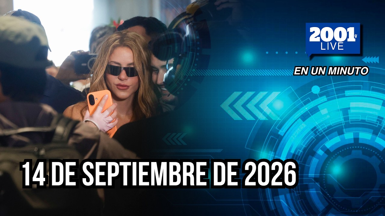 #EnUnMinuto│14 de septiembre de 2026: Los acontecimientos más relevantes del mundo