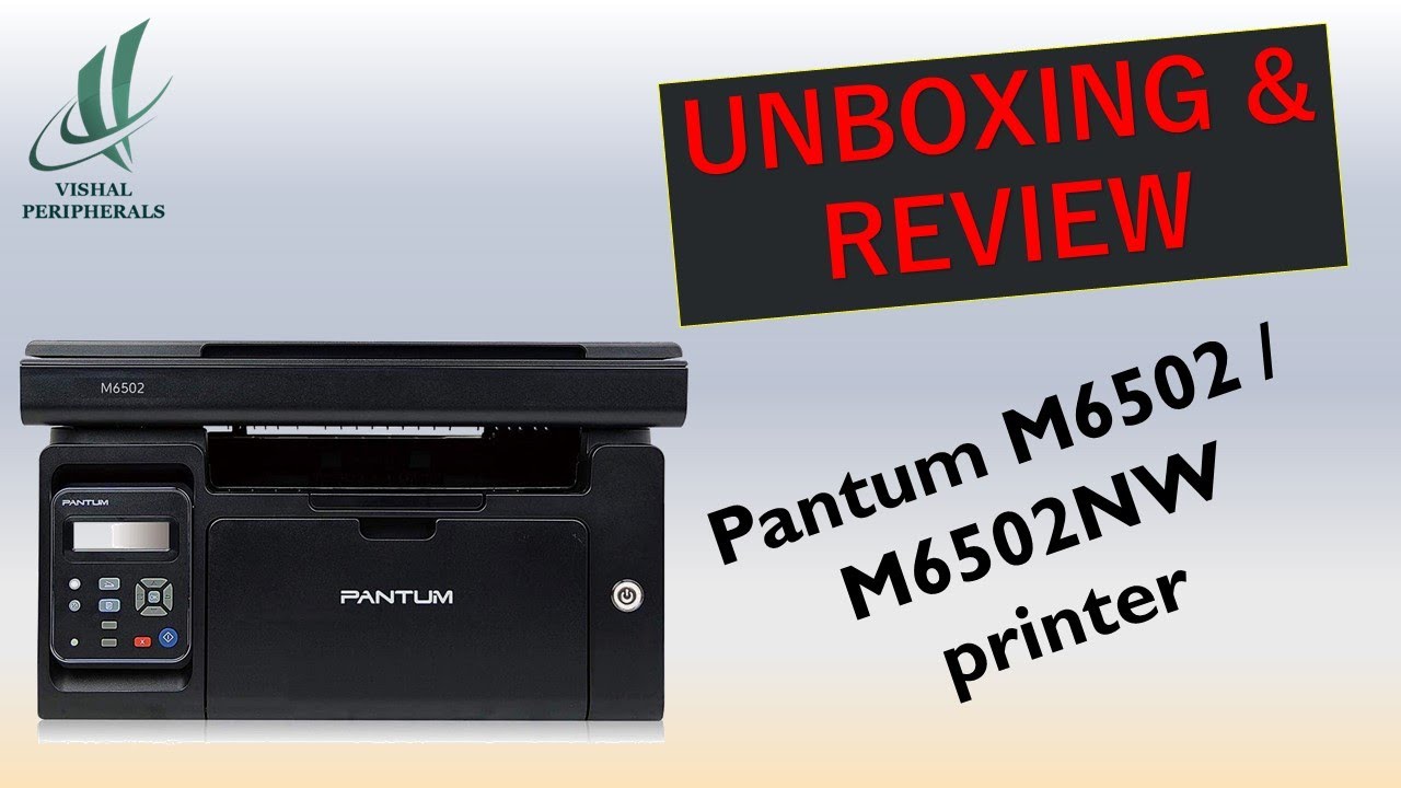Pantum M6502 / M6502NW Printer Unboxing & review Video ll Comfortable ...