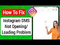 How To Fix Instagram Dm Not Opening Problem | How to fix Instagram DM Not Loading