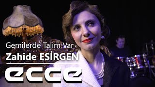 Zahide Esirgen - Gemilerde Talim Var Official Klip