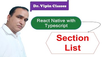 Section List in React Native Typescript #14 | Dr Vipin Classes