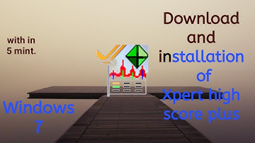Download and install xpert high score plus in windows 7