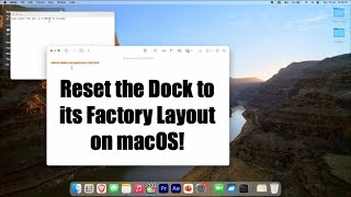 How to Reset the Dock to its Factory Layout on macOS