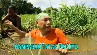 HAMPARAN TATAK PAPUYU | JEJAK SI GUNDUL (19/02/24)