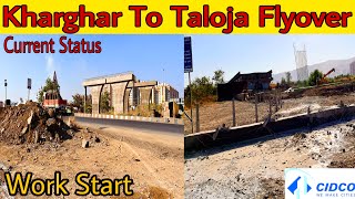 Kharghar to taloja flyover current status work start cidco