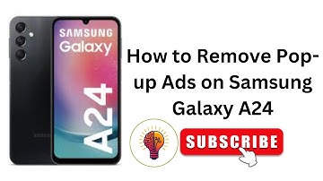 How to Remove Pop-up Ads on Samsung Galaxy A24 / A24 5G