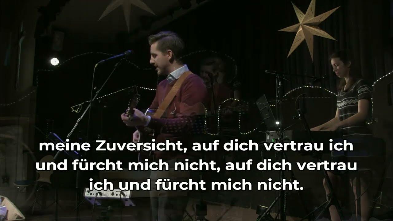 Meine Hoffnung und meine Freude Mitschnitt aus einem Gottesdienst EFG Graz YouTube