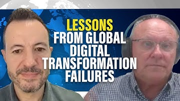 Lessons from Global Digital Transformation Failures