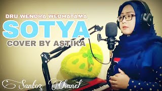 SOTYA - WORO WIDOWATI (DRU WENDRA WEDHATAMA) - COVER BY ASTIKA - ACOUSTIC VERSION