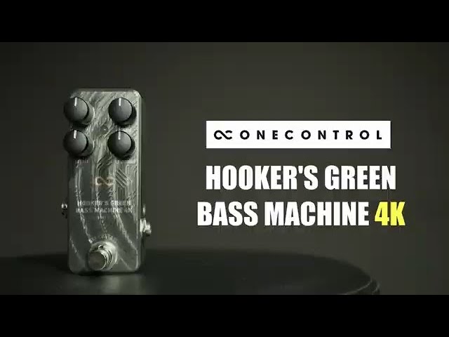 One Contol Hooker's Green Bass Machine