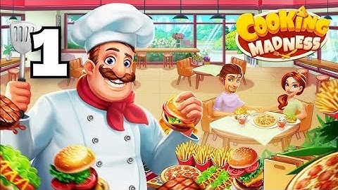 Cooking Madness - Gameplay Walkthrough Part 1 - Welcome (Android,ios)