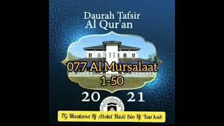 Daurah Tafsir Al Qur'an 2021 • 077 المرسلات Al Mursalaat 1-50 | Maulana Hj Abdul Hadi