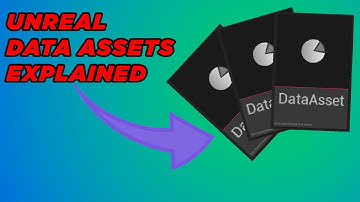 Unreal Engine Data Assets EXPLAINED
