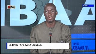 🚨🚨TFM LIVE  :  Xibaar Yi 13H  du 07 Juin 2024  présenté par Pape Fara Ngingue