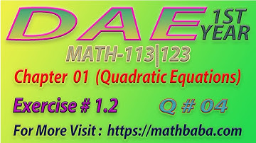 DAE 1st year Chapter 01 (Quadratic Equations) Exercise 1.2 Question 04