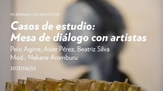 Casos de estudio: mesa de diálogo con artistas | los nuevos 90 | San Telmo Museoa