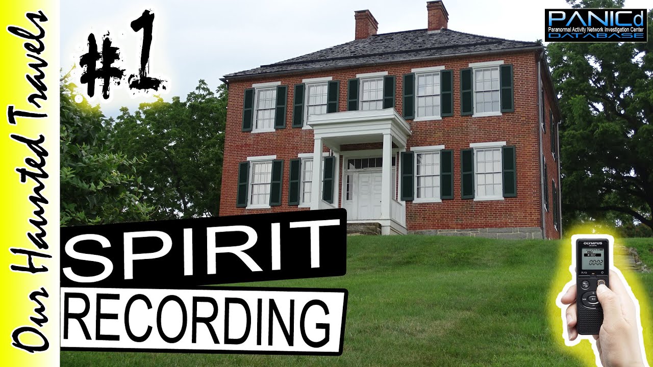 Phillip Pry House | Ghost Caught on Tape | Our Haunted Travels by: Our Haunted Travels - PANICd
