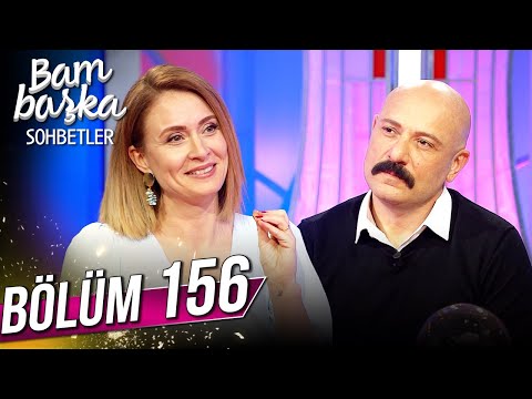 Bambaşka Sohbetler 156. Bölüm - Tolga Tekin