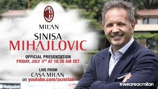 Siniša Mihajlović, Presentazione Ufficiale | ITA | AC Milan Official