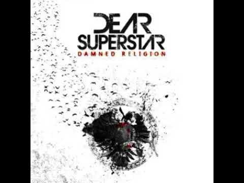 Dear Superstar — Dear Superstar ➤ Damned Religion