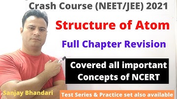 Structure of Atom | Full Chapter Revision | one Shot video | NEET/JEE Crash Course 2021