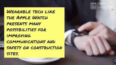 Wearable Tech in the Construction Industry