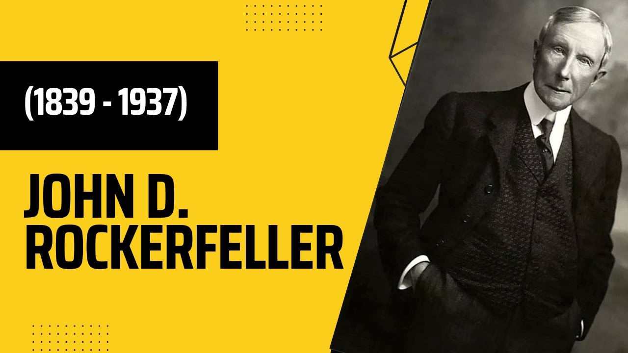 John D. Rockefeller, 1839-1937