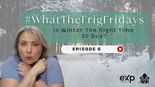 - Episode 6 Why Real Estate Winter Buying In Alberta Is Hot