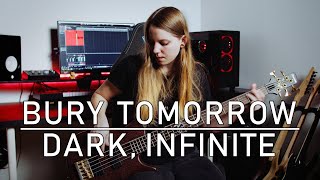 Bury Tomorrow - Dark, Infinite [Bass Cover]