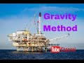 Gravity Method | Petroleum Engineering |