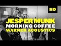 Jesper Munk - Morning Coffee (Warner Acoustics)