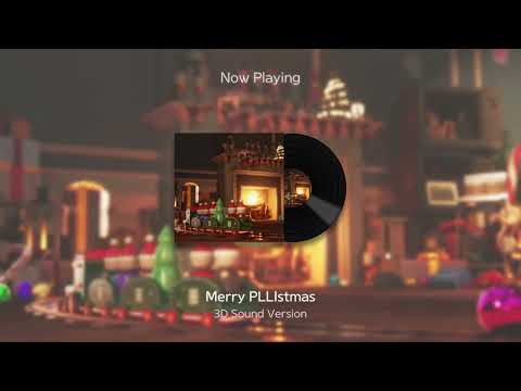 [3D Audio] Merry PLLIstmas