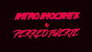 Intro Inocente Perreo Fuerte Toomi Dj