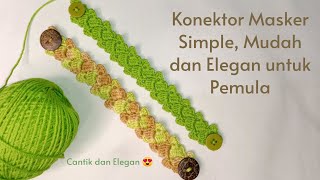 Simple, Easy, and Elegant Crochet Mask Connector for Beginners | Crochet Mask Connector for Beginner