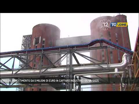 FRIULIA:  INVESTIMENTO DA 5 MILIONI DI EURO IN CAFFARO INDUSTRIE | 01/08/2025