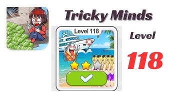 Tricky Minds Level 118 - Help The Girls On The Boat Safety 🧠 | Walkthrough