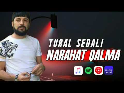 Tural Sedali - Narahat Qalma 2021 (tural sedali yeni mahnisi)