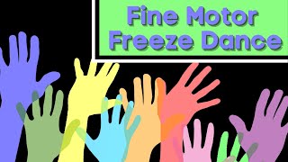 Fine Motor Freeze Dance | Fine Motor Activities for Kids