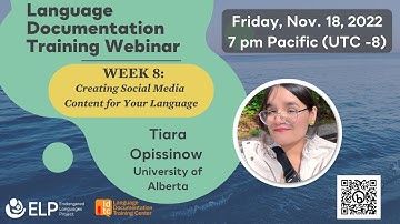 Fall 2022 Language Documentation Webinar - Week 8: Creating Social Media Content for Your Language