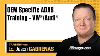 OEM-Specific ADAS Training - VW®/Audi® with Jason Gabrenas | Snap-on Diagnostics UK