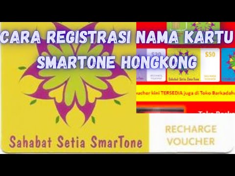 Cara Registrasi Nama Kartu Sahabat Setia Smartone Hongkong #smartonehongkong