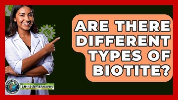 Are There Different Types Of Biotite? - Earth Science Answers