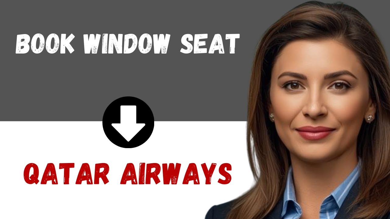 Как забронировать место у окна в самолете Qatar Airways | Руководство по выбору места в самолете ...