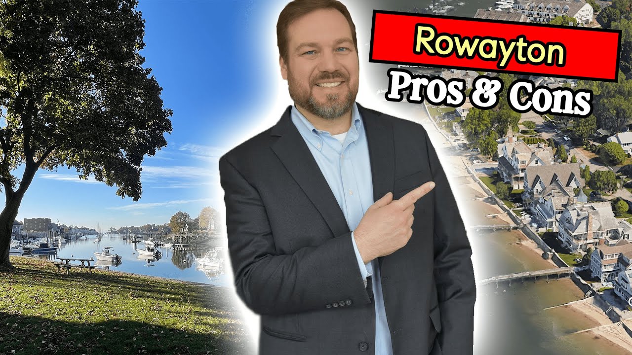 Living In Norwalk CT | Rowayton CT Pros and Cons