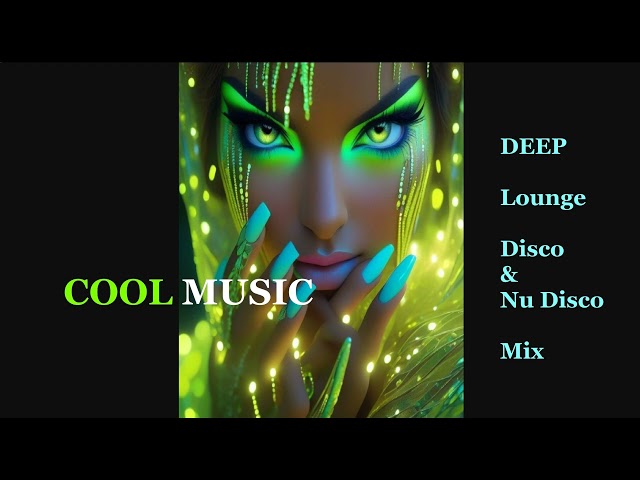 DEEP Lounge Disco & Nu Disco Mix class=
