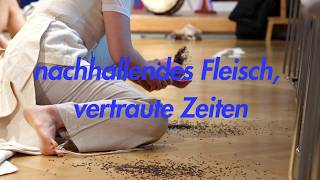 [Performance Teaser] nachhallendes Fleisch, vertraute Zeiten