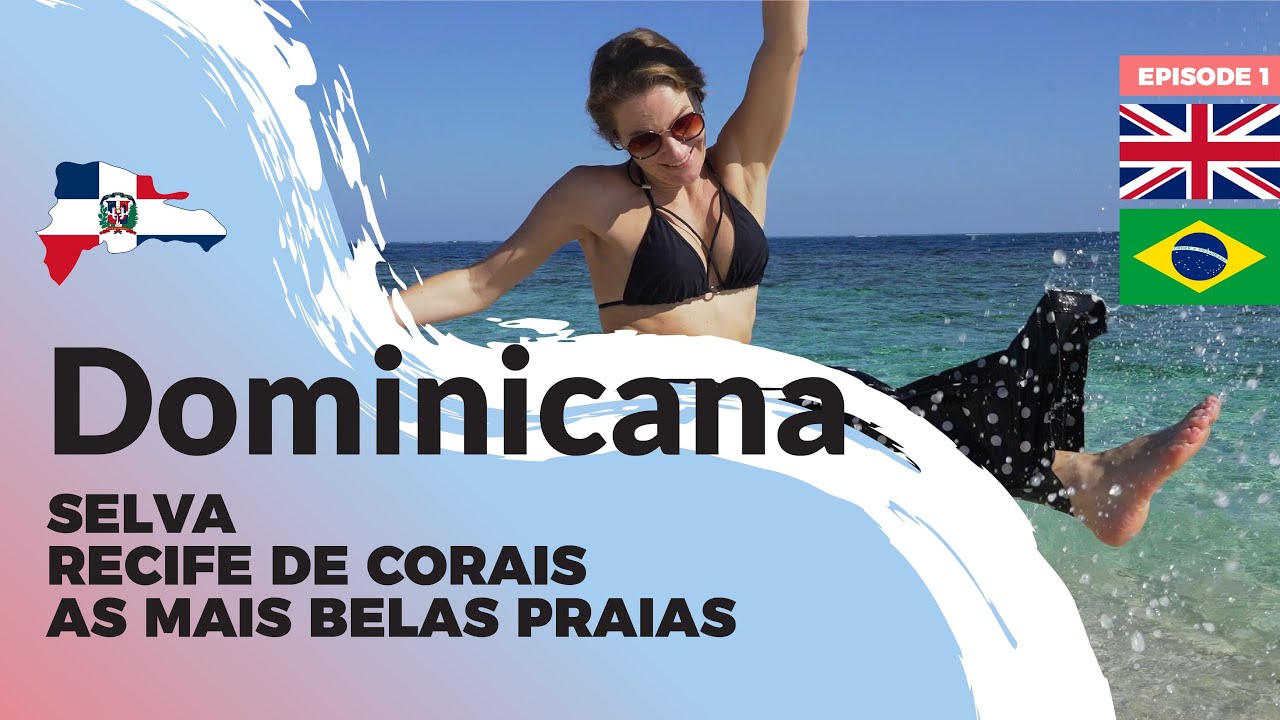 EP.1 POR/ENG - A Gringa Cearense Visitando as Praias da Dominicana @zborowskalastminute